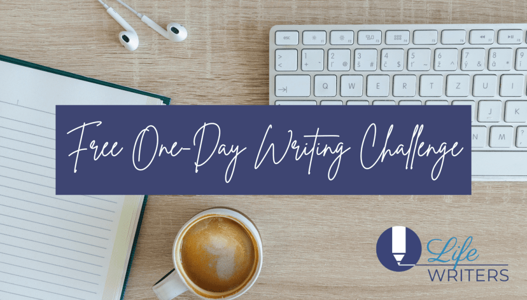 Free One-Day Writing Challenge - January 2023 - Life WritersLife Writers