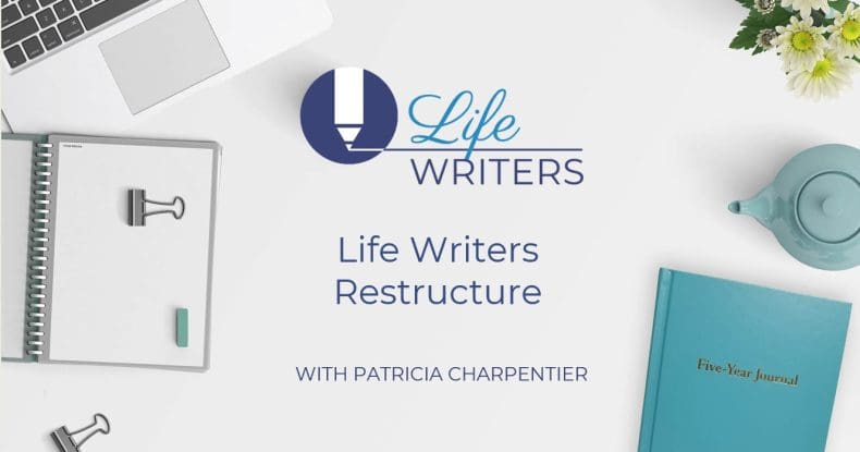 Life Writers Restructure